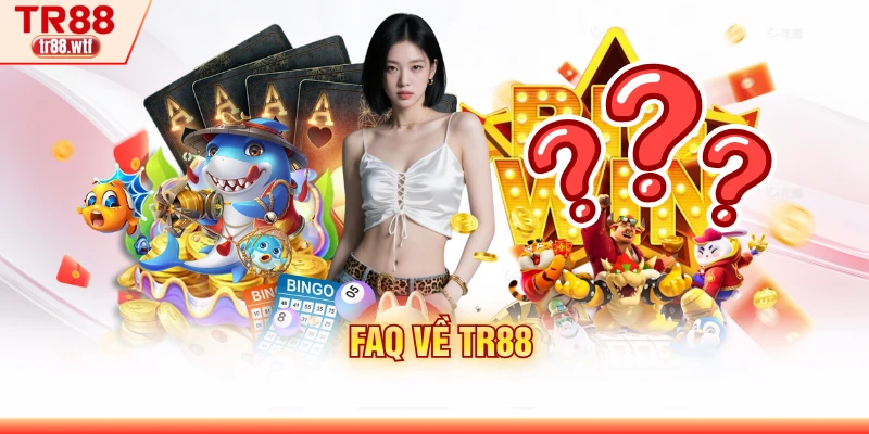 FAQ về TR88